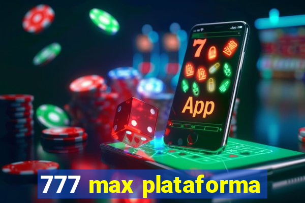 777 max plataforma