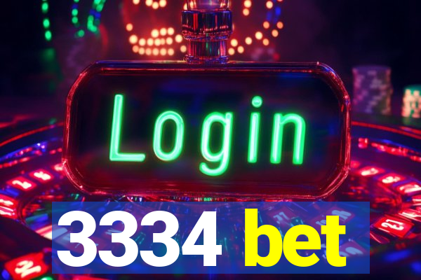 3334 bet