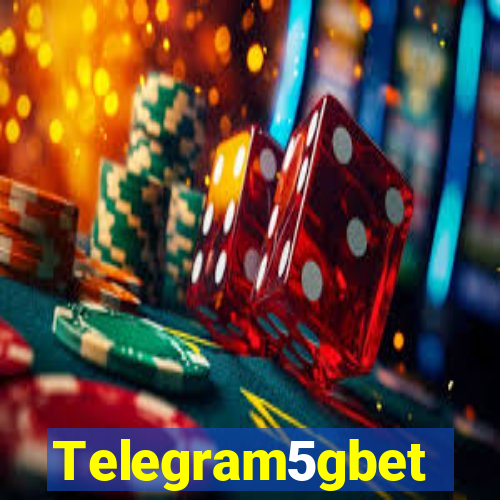 Telegram5gbet