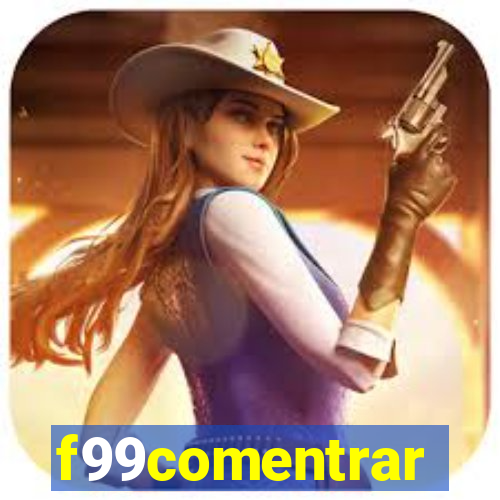 f99comentrar