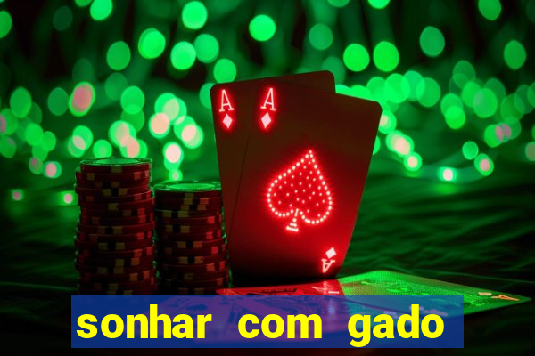 sonhar com gado jogo do bicho