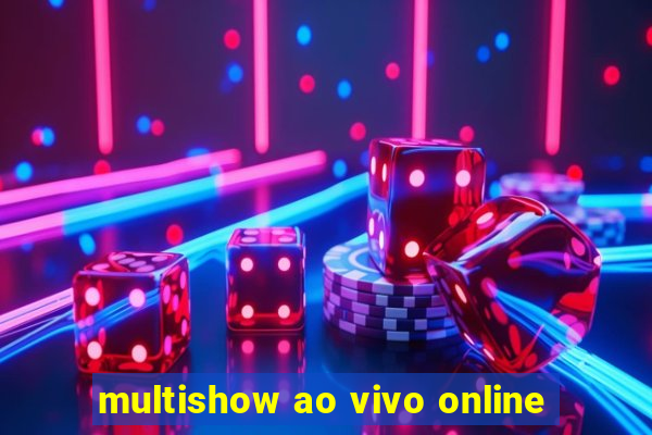 multishow ao vivo online