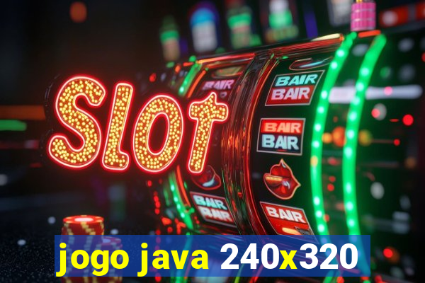 jogo java 240x320