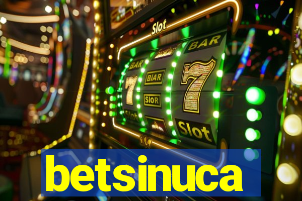 betsinuca