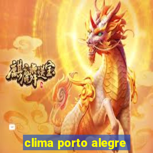 clima porto alegre