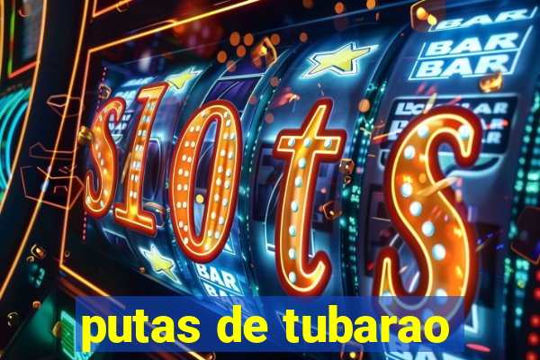 putas de tubarao