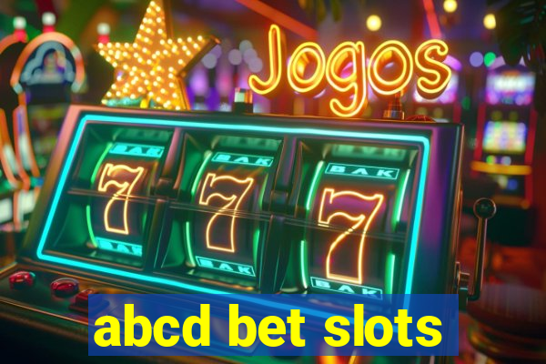 abcd bet slots