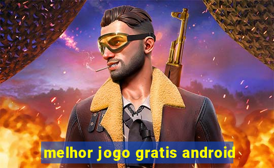 melhor jogo gratis android