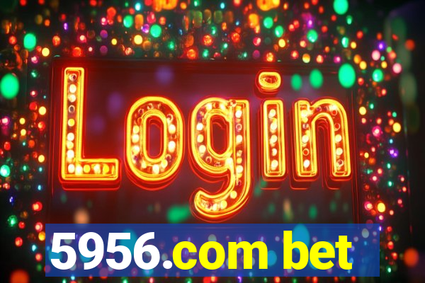 5956.com bet