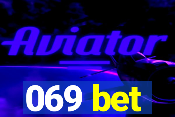 069 bet
