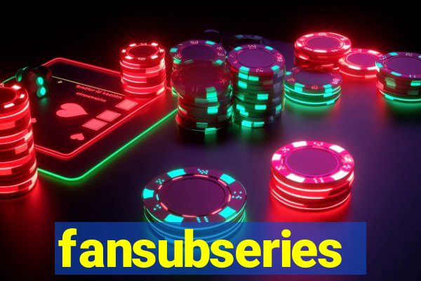 fansubseries