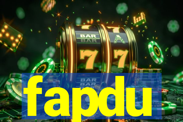 fapdu