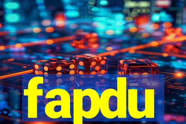 fapdu