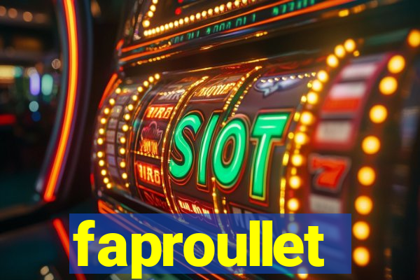 faproullet