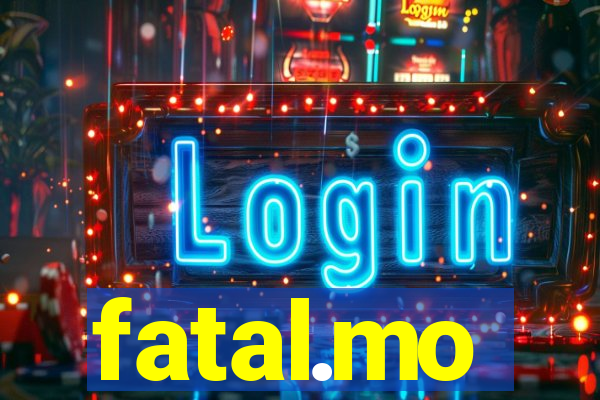 fatal.mo