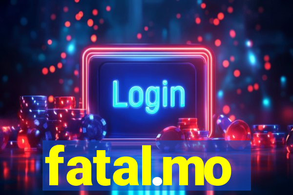 fatal.mo