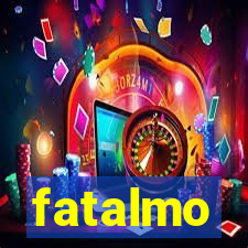 fatalmo
