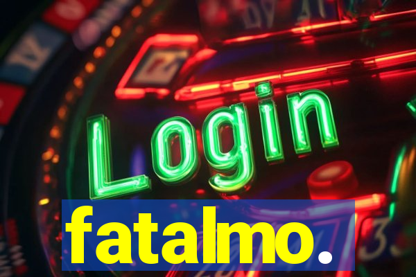fatalmo.