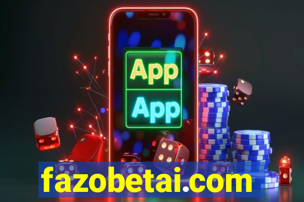 fazobetai.com
