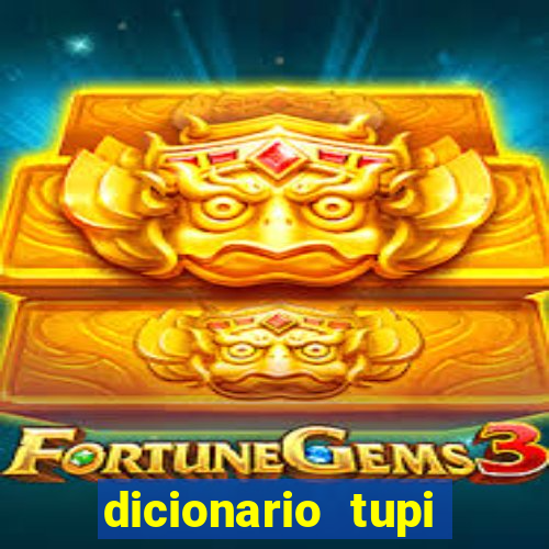 dicionario tupi guarani on line