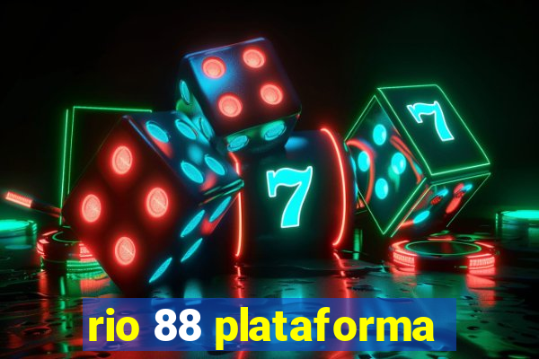 rio 88 plataforma