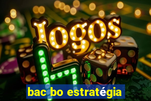 bac bo estratégia