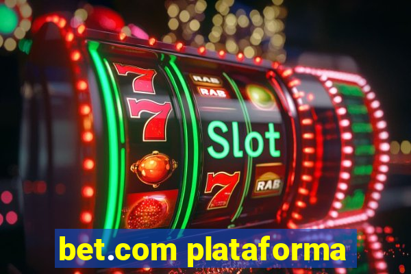 bet.com plataforma