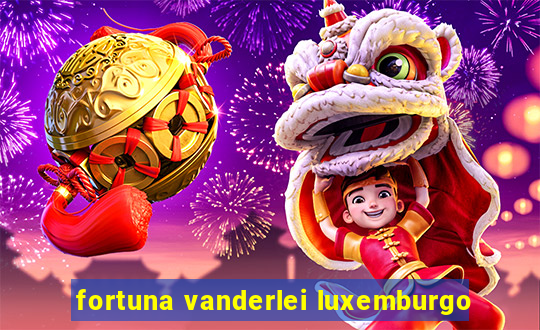 fortuna vanderlei luxemburgo