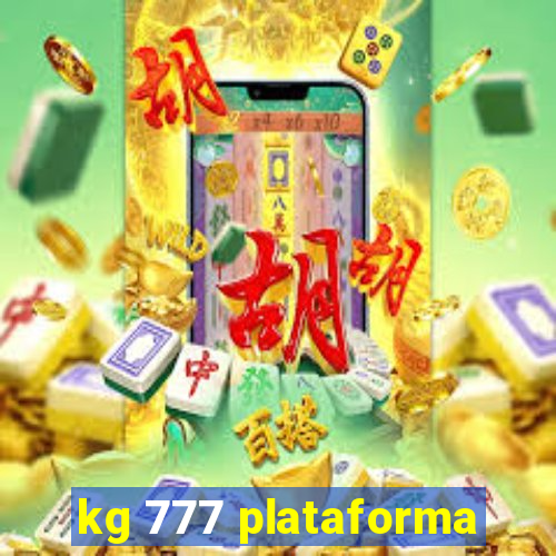 kg 777 plataforma