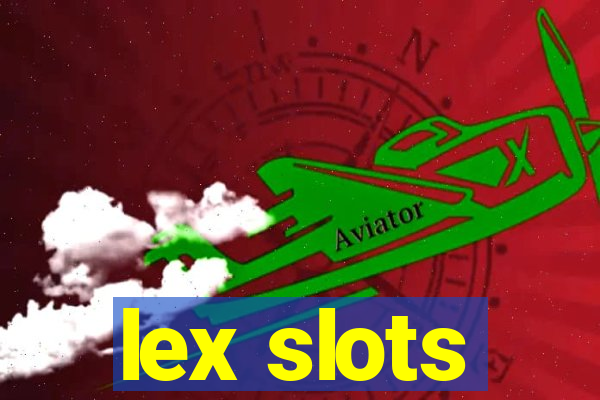 lex slots