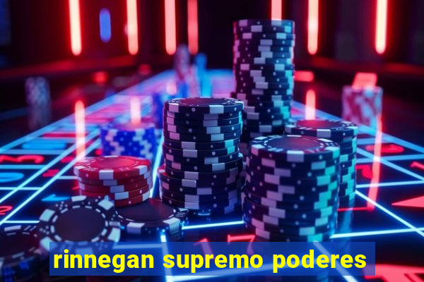 rinnegan supremo poderes