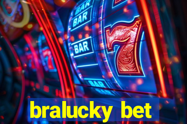 bralucky bet