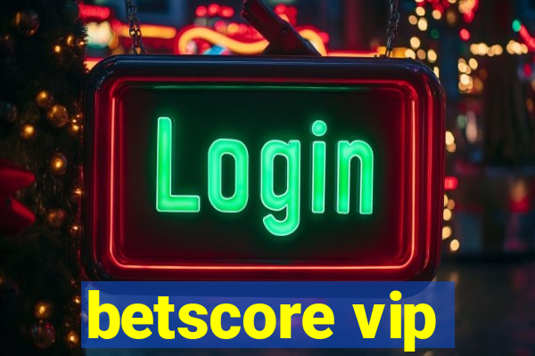 betscore vip