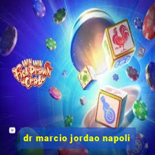 dr marcio jordao napoli