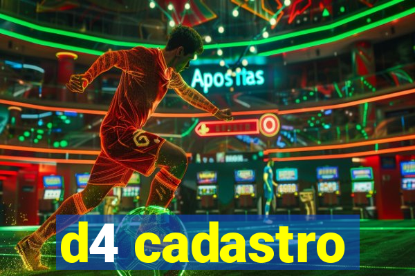 d4 cadastro