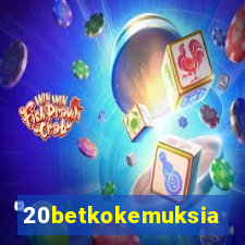 20betkokemuksia