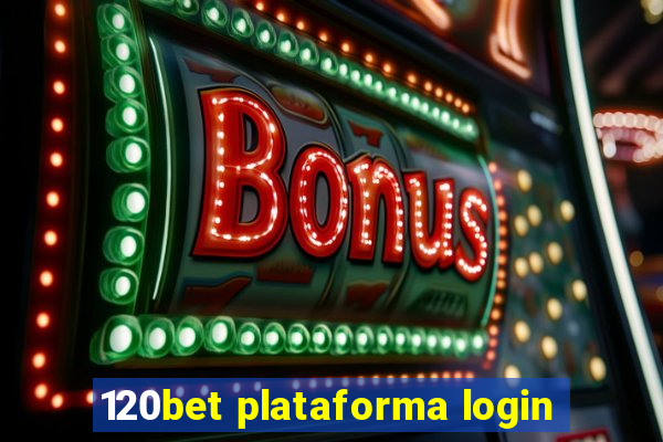 120bet plataforma login