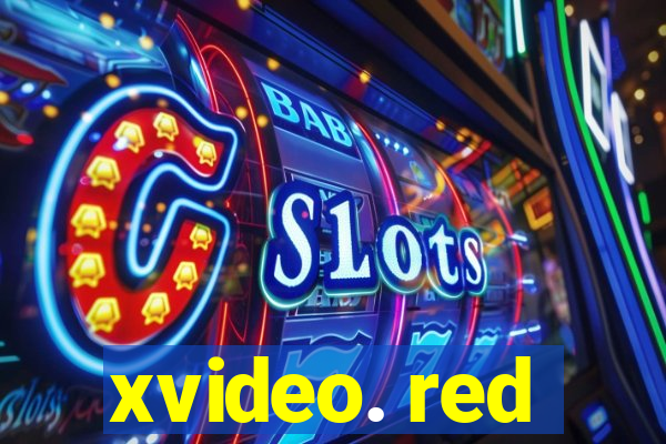 xvideo. red