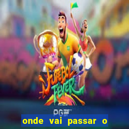 onde vai passar o jogo portugal e fran?a