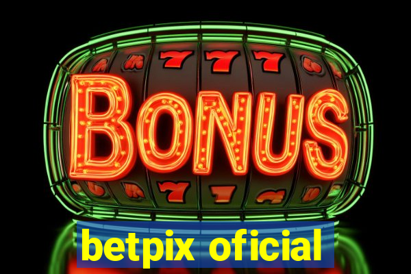 betpix oficial