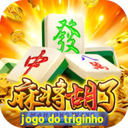 jogo do triginho