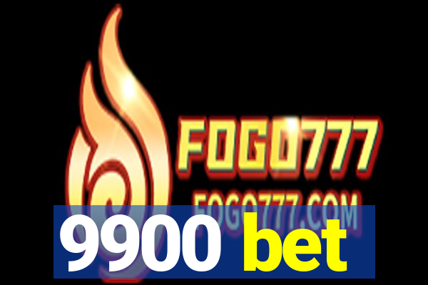 9900 bet