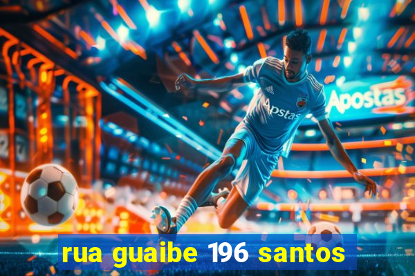 rua guaibe 196 santos