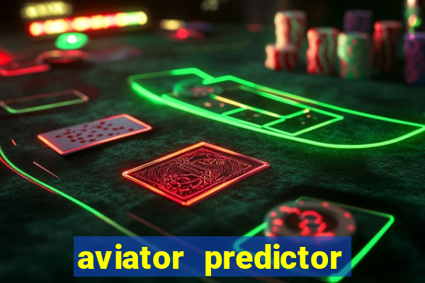 aviator predictor v4.0 apk