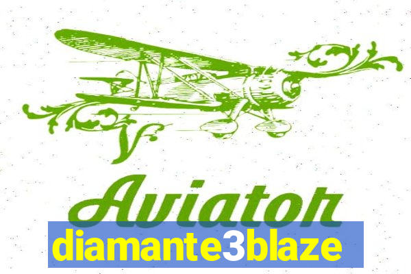 diamante3blaze