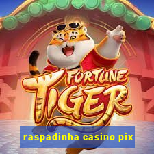 raspadinha casino pix