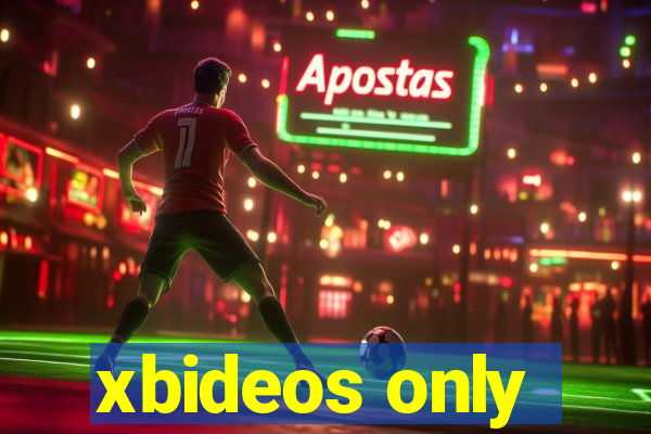 xbideos only