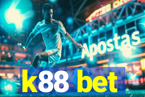 k88 bet