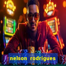nelson rodrigues frases sobre o botafogo