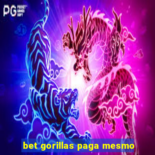 bet gorillas paga mesmo